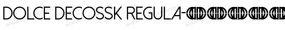 DOLCE DECOSSK REGULA字体转换